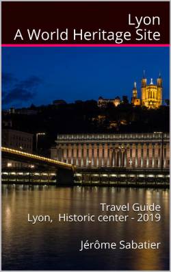 Lyon, a World Heritage Site